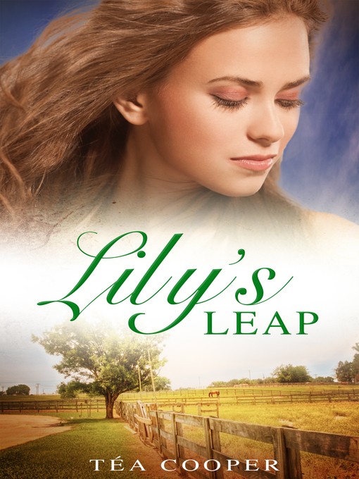 Title details for Lily's Leap by Tea Cooper - Available